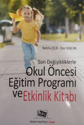 Son Değişikliklerle Okul Öncesi Eğitim Programı ve Etkinlik Yaşı - Neb