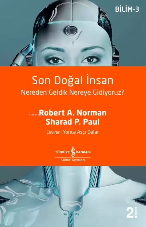 Son Doğal İnsan Nereden Geldik Nereye Gidiyoruz? - Robert A. Norman | 