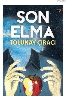 Son Elma - Tolunay Çıracı | Yeni ve İkinci El Ucuz Kitabın Adresi