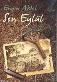 Son Eylül - Engin Aktel | Yeni ve İkinci El Ucuz Kitabın Adresi