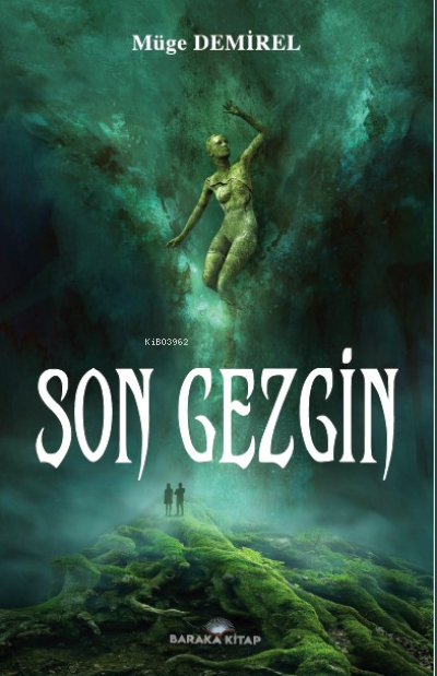 Son Gezgin - Müge Demirel | Yeni ve İkinci El Ucuz Kitabın Adresi