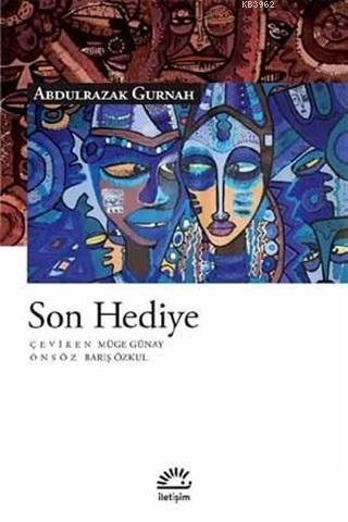 Son Hediye - Abdulrazak Gurnah | Yeni ve İkinci El Ucuz Kitabın Adresi