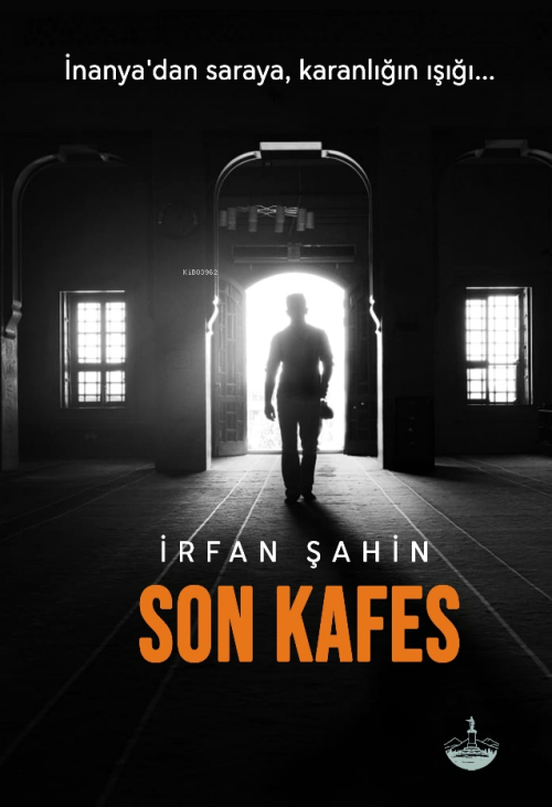 Son Kafes - İrfan Şahin | Yeni ve İkinci El Ucuz Kitabın Adresi