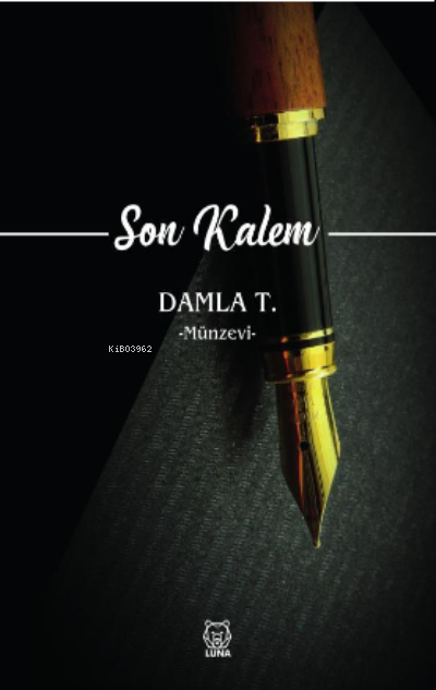 Son Kalem - Damla T. | Yeni ve İkinci El Ucuz Kitabın Adresi