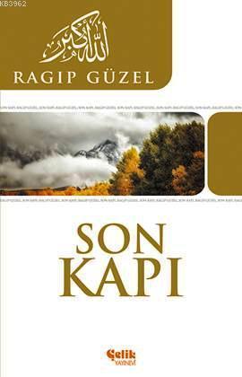 Son Kapı - Ragıp Güzel | Yeni ve İkinci El Ucuz Kitabın Adresi