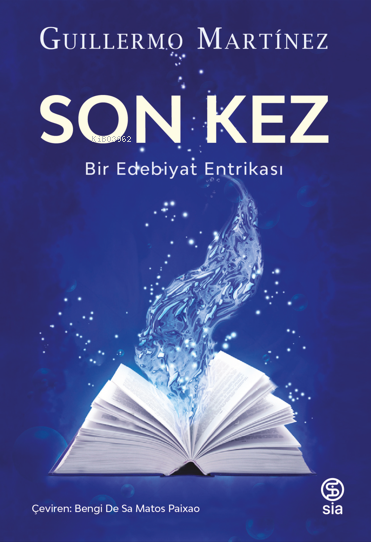 Son Kez;Bir Edebiyat Entrikası - Guillermo Martinez | Yeni ve İkinci E