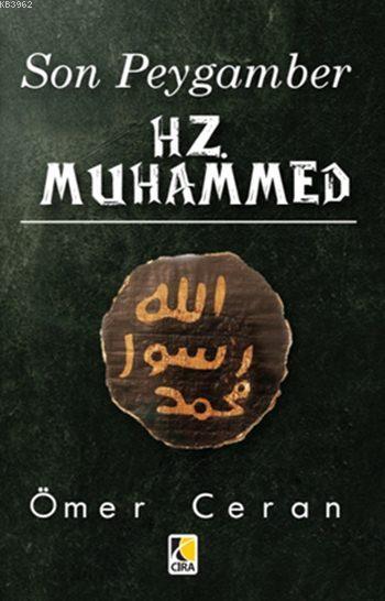 Son Peygamber Hz. Muhammed - Ömer Ceran | Yeni ve İkinci El Ucuz Kitab