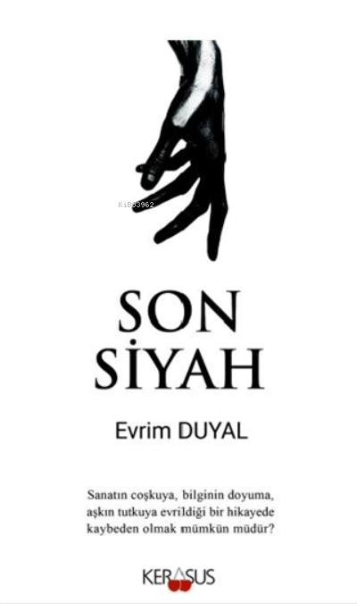 Son Siyah - Evrim Duyal | Yeni ve İkinci El Ucuz Kitabın Adresi