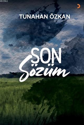 Son Sözüm - Tunahan Özkan | Yeni ve İkinci El Ucuz Kitabın Adresi