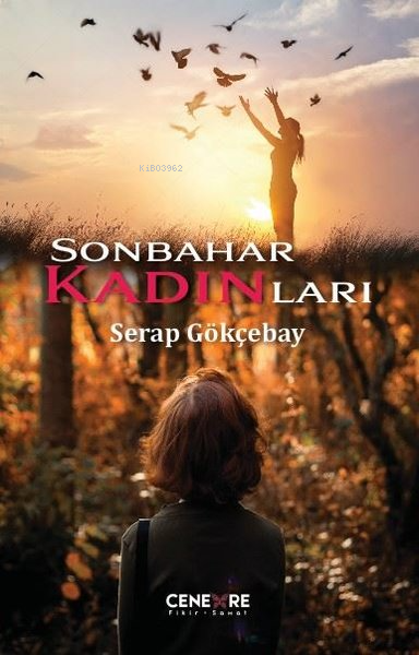 Sonbahar Kadınları - Serap Gökçebay | Yeni ve İkinci El Ucuz Kitabın A