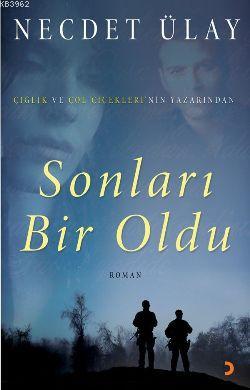 Sonları Bir Oldu - Necdet Ülay | Yeni ve İkinci El Ucuz Kitabın Adresi