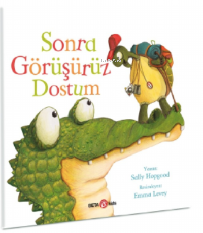 Sonra Görüşürüz dostum - Sally Hopgood | Yeni ve İkinci El Ucuz Kitabı