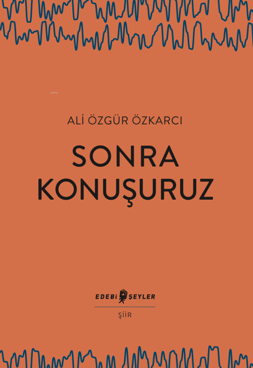 Sonra Konuşuruz - Ali Özgür Özkarcı | Yeni ve İkinci El Ucuz Kitabın A