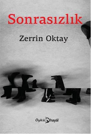 Sonrasızlık - Zerrin Oktay | Yeni ve İkinci El Ucuz Kitabın Adresi