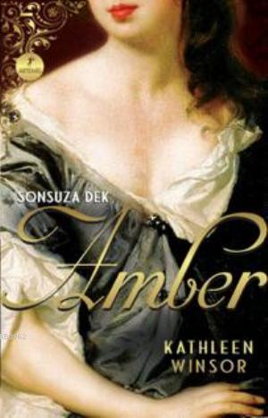 Sonsuza Dek Amber - Kathleen Winson | Yeni ve İkinci El Ucuz Kitabın A