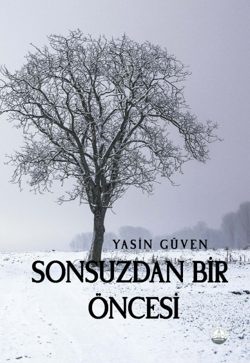 Sonsuzdan Bir Öncesi - Yasin Güven | Yeni ve İkinci El Ucuz Kitabın Ad