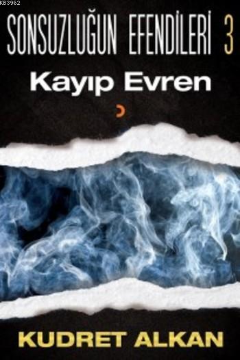 Sonsuzluğun Efendileri 3 - Kudret Alkan | Yeni ve İkinci El Ucuz Kitab