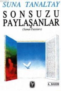 Sonsuzu Paylaşanlar - Suna Tanaltay | Yeni ve İkinci El Ucuz Kitabın A