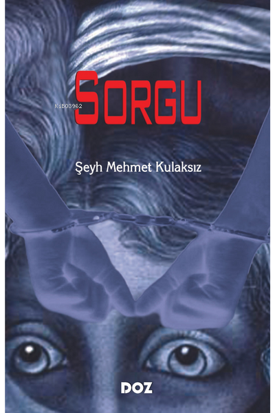 Sorgu - Şeyh Mehmet Kulaksız- | Yeni ve İkinci El Ucuz Kitabın Adresi