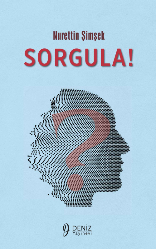 Sorgula! - Nurettin Şimşek | Yeni ve İkinci El Ucuz Kitabın Adresi