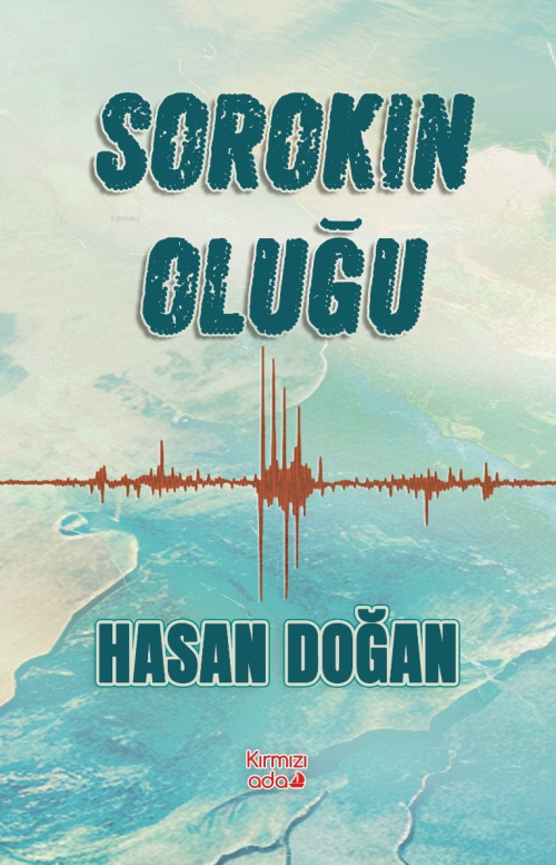 Sorokin Oluğu - Hasan Doğan | Yeni ve İkinci El Ucuz Kitabın Adresi