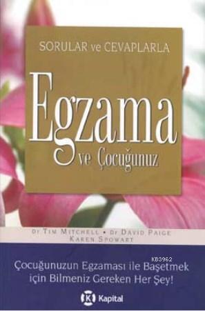 Sorular ve Cevaplarla Egzama ve Çocuğunuz - Karen Spowart | Yeni ve İk
