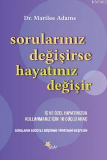 Sorularınız Değişirse Hayatınız Değişir - Marilee Adams | Yeni ve İkin