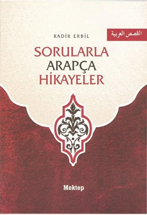 Sorularla Arapça Hikayeler - Kadir Erbil | Yeni ve İkinci El Ucuz Kita