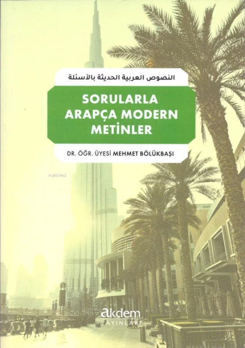 Sorularla Arapça Modern Metinler - Mehmet Bölükbaşı | Yeni ve İkinci E