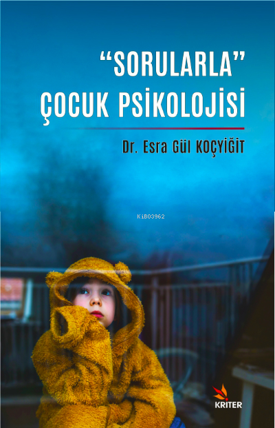 "Sorularla" Çocuk Psikolojisi - Esra Gül Koçyiğit | Yeni ve İkinci El 