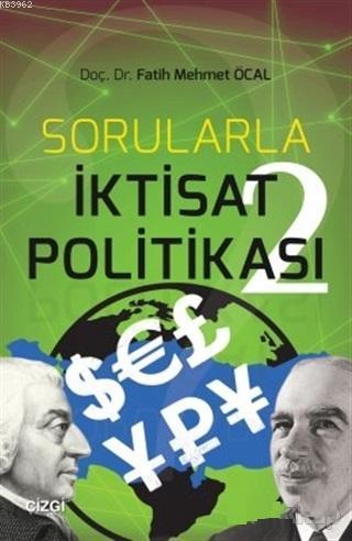 Sorularla İktisat Politikası 2 - Fatih Mehmet Öcal | Yeni ve İkinci El