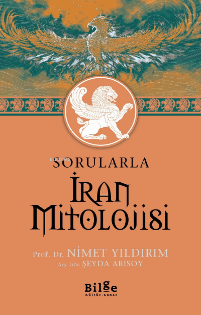 Sorularla İran Mitolojisi - Nimet Yıldırım Şeyda Arısoy | Yeni ve İkin