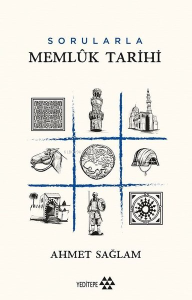 Sorularla Memlük Tarihi - Ahmet Sağlam | Yeni ve İkinci El Ucuz Kitabı