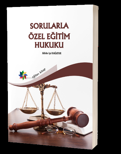 Sorularla Özel Eğitim Hukuku - Jülide Işık Bağatur | Yeni ve İkinci El