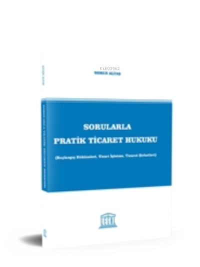 Sorularla Pratik Ticaret Hukuku - Soner Altaş | Yeni ve İkinci El Ucuz