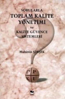 Sorularla Toplam Kalite Yönetimi - Muhittin Şimşek | Yeni ve İkinci El