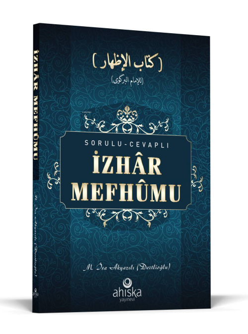 Sorulu Cevaplı İzhar Mefhumu - M. İsa Akyazılı | Yeni ve İkinci El Ucu