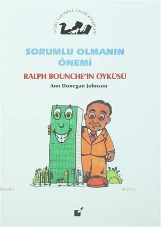 Sorumlu Olmanın Önemi - Ralph Bounche'in Öyküsü - Ann Donegan Johnson 