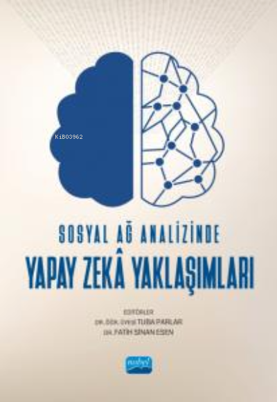 Sosyal Ağ Analizinde Yapay Zekâ Yaklaşımları - Fatih Sinan Esen | Yeni