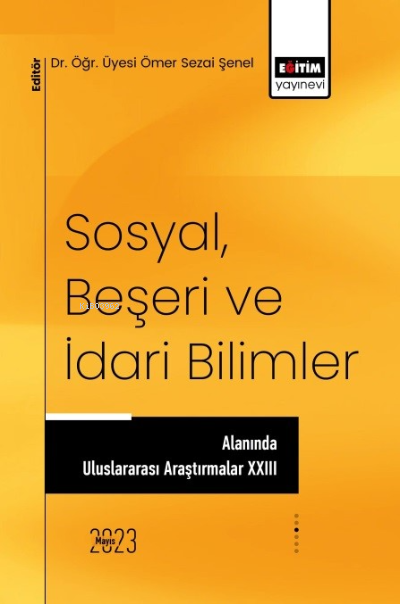 Sosyal, Beşeri ve İdari Bilimler Alanında Uluslararası Araştırmalar XX