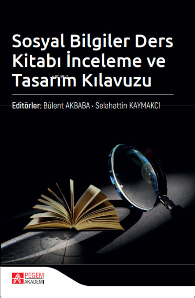 Sosyal Bilgiler Ders Kitabı İnceleme ve Tasarlama Kılavuzu - Kolektif 