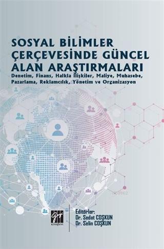 Sosyal Bilimler Çerçevesinde Güncel Alan Araştırmaları - Sedat Coşkun 