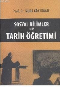 Sosyal Bilimler ve Tarih Öğretimi - Nuri Köstüklü | Yeni ve İkinci El 