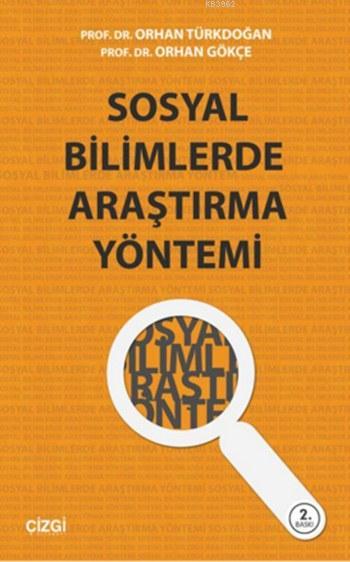 Sosyal Bilimlerde Araştırma Yöntemi - Orhan Gökçe | Yeni ve İkinci El 