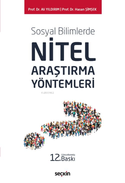 Sosyal Bilimlerde Nitel Araştırma Yöntemleri - Ali Yıldırım | Yeni ve 