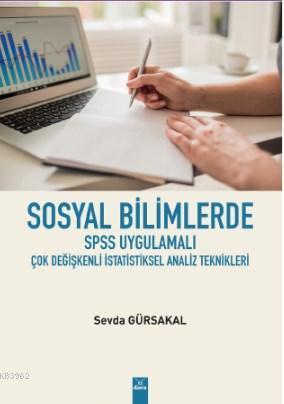 Sosyal Bilimlerde SPSS Ugulamalı Çok Değişkenli İstatistiksel Analiz T