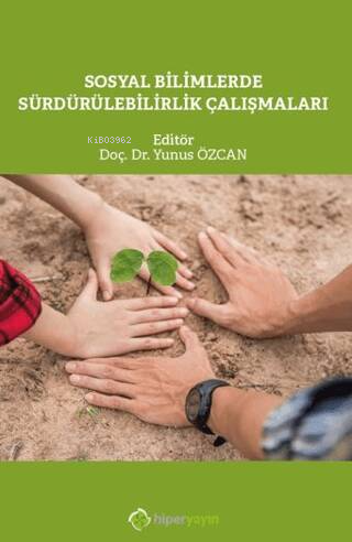 Sosyal Bilimlerde Sürdürülebilirlik Çalışmaları - Yunus Özcan | Yeni v