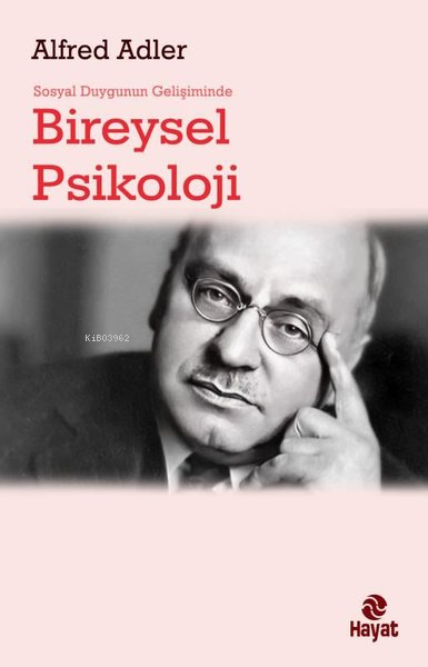 Sosyal Duygunun Gelişiminde Bireysel Psikoloji - Alfred Adler | Yeni v