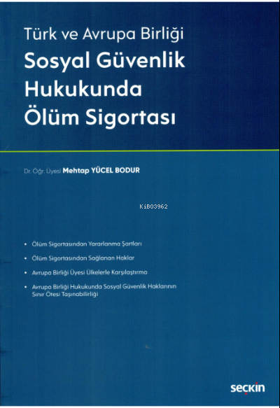 Sosyal Güvenlik Hukukunda Ölüm Sigortası - Mehtap Yücel Bodur | Yeni v