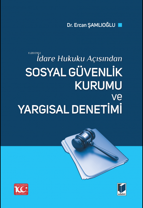 Sosyal Güvenlik Kurumu ve Yargısal Denetimi - Ercan Şamlıoğlu | Yeni v